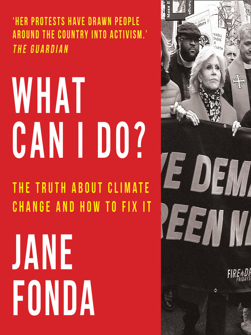 Title details for What Can I Do? by Jane Fonda - Available